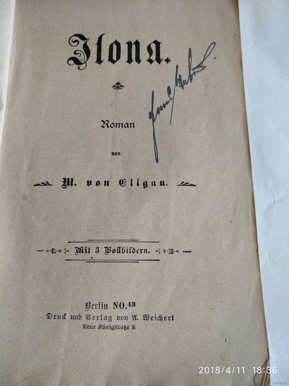 ILONA. Roman von M.von Ellgau.На немецком языке,готический шрифт.Начало  XX-го. Купить в Минске — До 1917 года Ay.by. Лот 5020420820